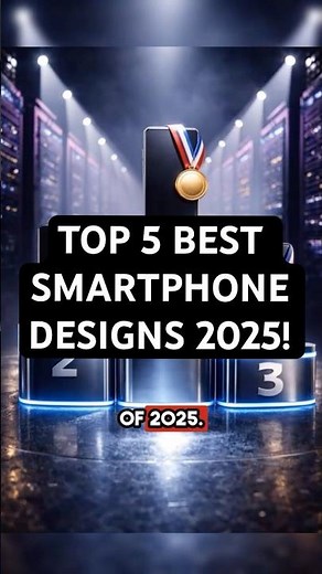 Ranking 2025's Most Stunning Phone Designs!