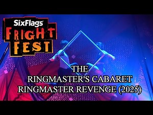 The Ringmaster’s Cabaret: Ringmaster Revenge (2025) At Fright Fest Six Flags Great America