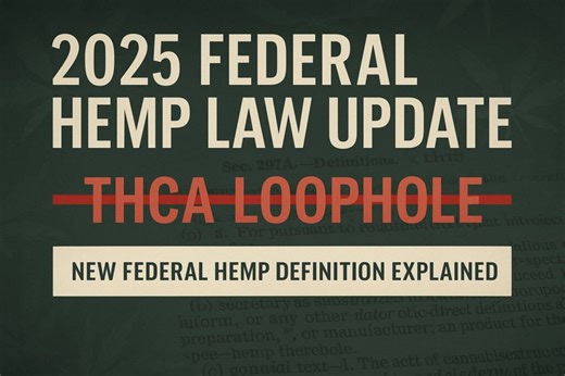 2025 Federal Hemp Law Update: What the New Definition Means for Your Business