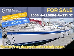 2006 Hallberg Rassy 37 'ESME ANNE' | Sailing Yacht for sale with Grabau International