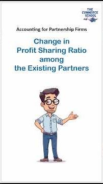 Change in Profit Sharing Ratio