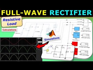 Full-Wave Rectifier - Resistive Load ⚡ Power Electronics Circuits ⭐ Calculations & MATLAB/Simulink