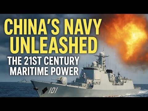 The Hidden Strength of China’s Navy Revealed – Rising Maritime Power of the 21st Century