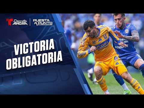 Puesta a Punto | Tigres obligado a responder en casa ante Pachuca | Telemundo Deportes Ahora