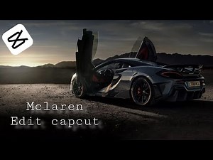 Mclaren car edit capcut