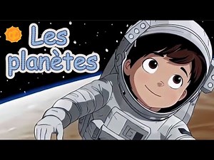 Les planètes – Chanson pour découvrir le système solaire