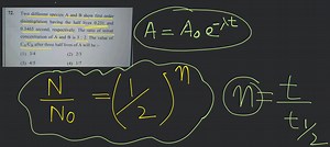 Two different species A and B show first order disintegration h... | Filo