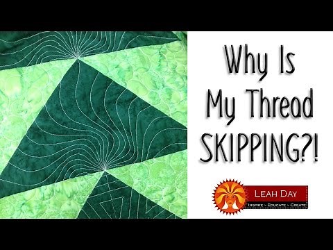 Why is My Thread Skipping / Breaking when Free Motion Quilting?
