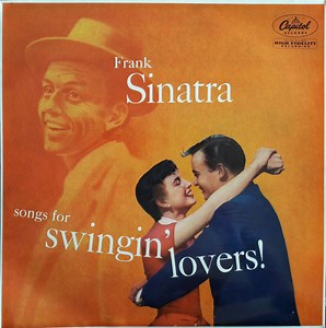 Frank Sinatra - Songs For Swingin' Lovers!