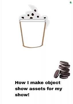 How I make assets for my object show! |🍫| OreoShake |