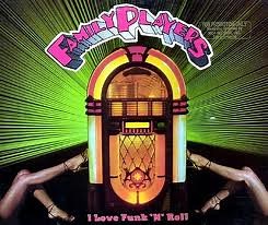 Family Players - I Love Funk 'N' Roll