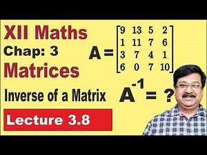 3.8 || Matrices || Inverse of a Matrix || Class 12 Maths ||