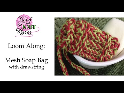 Loom Along Scrubby: Soap Mesh Bag with Drawstring