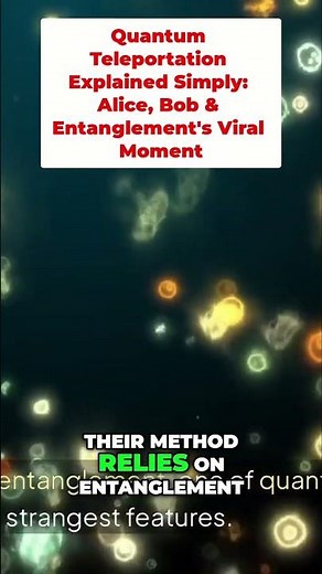 Quantum Teleportation Explained Simply: Alice, Bob & Entanglement's Viral Moment