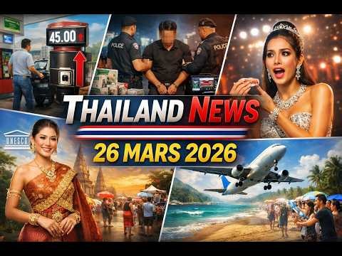 Infos express de thaïlande du 26 mars 2026
