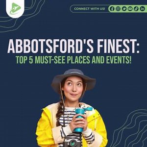 Abbotsford is a city full of hidden gems waiting to be explored! Here are the top 5 must-see places and events in Abbotsford that you won't want to miss. #Abbotsford #BritishColumbia #Vancouver #Canada | ENZ Education Consultancy Services