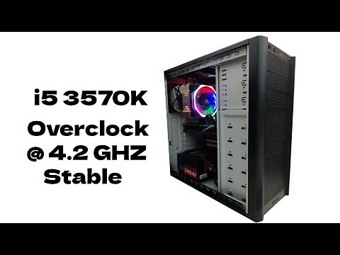 i5 3570K Overclock At 4.2GHZ On Gigabyte Z68AP D3 |Stable OC|