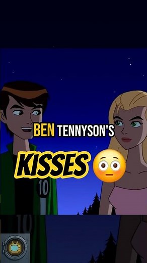 FUNNIEST Ben Tennyson’s Kisses 😳