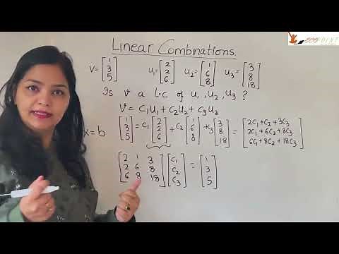 What are Linear Combinations | How to Find if a Given Vector is a Linear Combination of other Vector