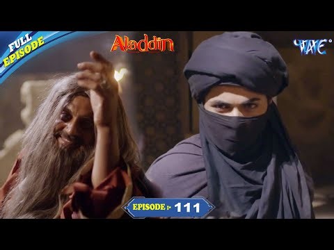 Aladdin Episode 111 | रहस्यमयी दुश्मन की वापसी | अलादीन का सबसे खतरनाक सामना! 🔥