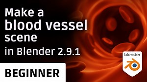 Making a blood vessel interior scene in Blender 2.9 | Beginner tutorial