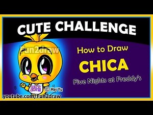 How to Draw Five Nights at Freddy's Chica Cute - Fun2draw | Online Cartoon Instruction