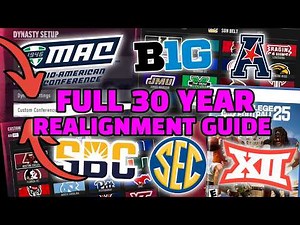 Full 30 Year Realignment Guide - College Football 26