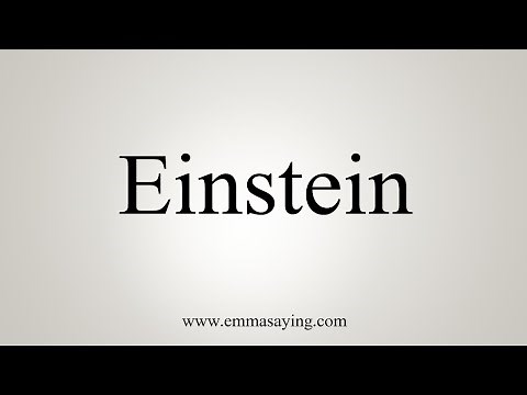How To Say Einstein