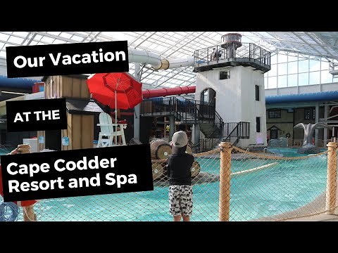 Our Vacation at the Cape Codder Resort and Spa