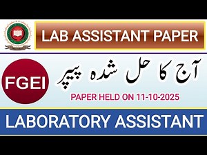Today Laboratory Assistant Solved Paper || FGEI Today Lab Assistant Test || PAPER Held on 11-10-2025