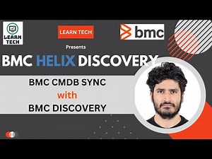 BMC Helix Discovery | CMDB Sync Process Explained | BMC Discovery Tool