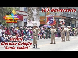 Desfile Del Glorioso Colegio "Santa Isabel" // 163 Aniversario // Huancayo - Perú // Parte (2)