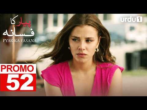 Pyar Ka Fasana | Episode 52 Promo | Turkish Drama | Love And Hate | Seversin | 20 April 2025