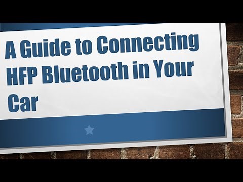 A Guide to Connecting HFP Bluetooth in Your Car