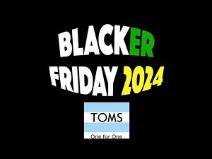 TOMS Black Friday 2024 Sale & Ad - What to Expect & When