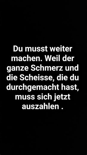 mach weiter .