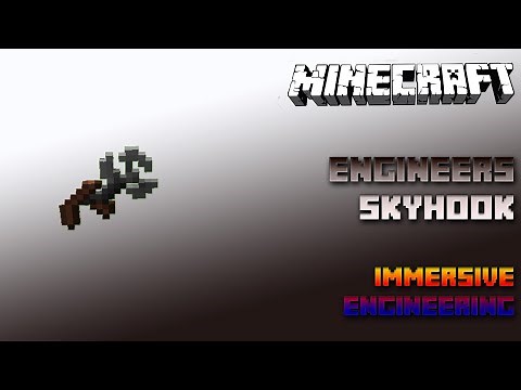 Engineers Skyhook 🔧 Immersive Engineering Tutorial 1.15 🔧 Deutsch