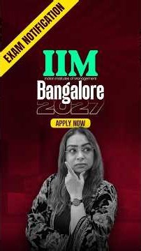 IIM Bangalore 2027 Admissions Open! | BSc Economics & Data Science Eligibility, Dates & Exam Details