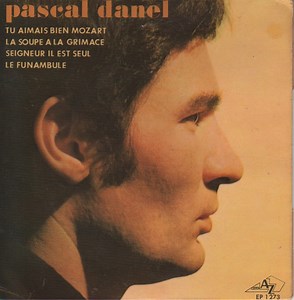 Pascal Danel - Tu Aimais Bien Mozart
