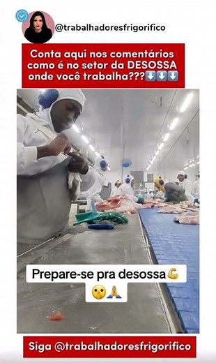 Trabalhadores de Frigorífico - O setor da Desossa é assim???