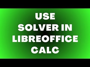 How to Use Solver in LibreOffice Calc