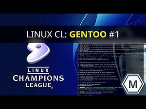 Champions League: Gentoo Linux | Part 1