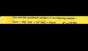 Calculate the equilibrium constant for the following reaction:... | Filo