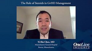 The Role of Steroids in GvHD Management | OncLive