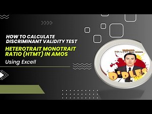 How to Calculate Discriminant Validity Test : Heterotrait Monotrait Ratio (HTMT)