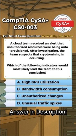 CompTIA CySA+ (CS0-003) Exam-Style Practice Question 2026