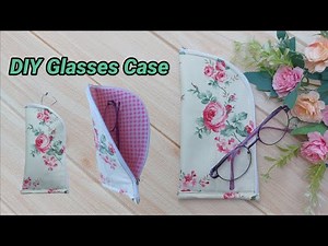 DIY Glasses Case. How to sew eyeglass case tutorial. How to make a glass case. step by step.