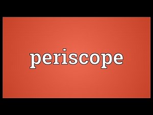 Periscope Meaning