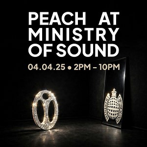 Peach Returns to Ministry of Sound - Trance, House and more... at Ministry Of Sound