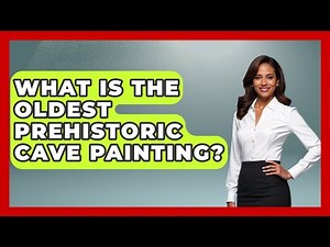What Is The Oldest Prehistoric Cave Painting? - Art Across Cultures